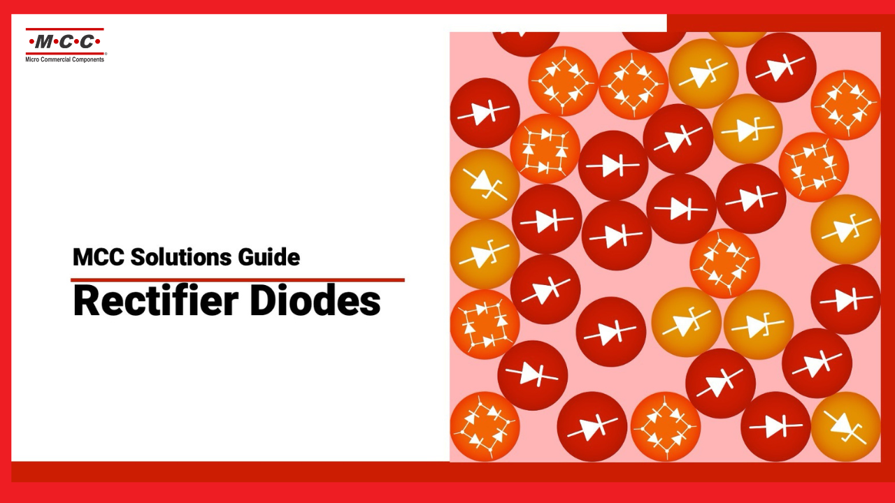 MCC solutions Guide - Rectifier Diodes - micro commercial components